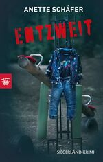 ISBN 9783981979527: ENTZWEIT – Siegerland-Krimi (3. Fall)