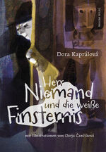 ISBN 9783981998498: Herr Niemand und die weiße Finsternis - Ein Gruselbuch für Kinder