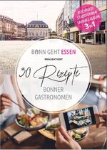 ISBN 9783982024608: Bonngehtessen präsentiert 30 Rezepte Bonner Gastronomen