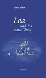 ISBN 9783982119410: Lea und das blaue Glück