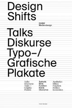 ISBN 9783982119854: Design Shifts – Talks/Diskurse Typo-/ Grafische Plakate