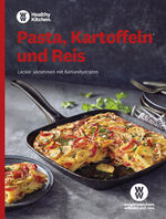 ISBN 9783982129228: WW - Pasta, Kartoffeln und Reis – Lecker abnehmen mit Kohlenhydraten - Einfache Rezepte für eine gesunde Ernährung