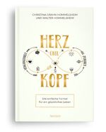 ISBN 9783982130606: Herz über Kopf – Die einfache Formel für ein glückliches Leben