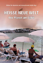 ISBN 9783982132327: Heiße neue Welt – Der Planet am Limit