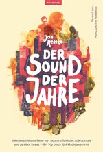 ISBN 9783982210025: Der Sound der Jahre - Westdeutschlands Reise von Jazz und Schlager zu Krautrock und darüber hinaus – Ein Trip durch fünf Musikjahrzehnte