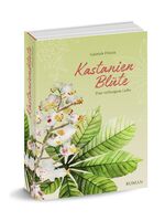 ISBN 9783982298801: Kastanienblüte: Eine verborgene Liebe