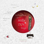 ISBN 9783982306247: Schwellen der Stille – ZEhN Wege