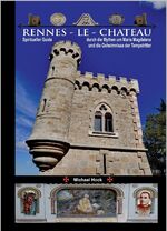 ISBN 9783982339238: Rennes-le-Chateau – Spiritueller Guide durch die Mythen um Maria Magdalena und die Geheimnisse der Tempelritter