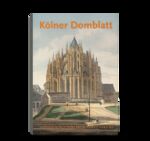 ISBN 9783982358222: Kölner Domblatt 2022 - Jahrbuch des Zentral-Dombau-Vereins zu Köln