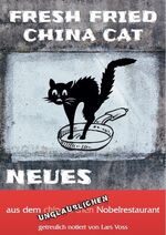 ISBN 9783982406503: Fresh Fried China Cat - Neues aus dem unglaublichen Nobelrestaurant