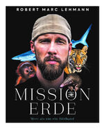 ISBN 9783982457307: Mission Erde - Meer als nur ein Bildband