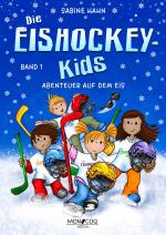 ISBN 9783982469881: Die Eishockey-Kids – Abenteuer auf dem Eis