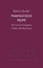 ISBN 9783982556222: Phantastische Räume / Das Politische Imaginäre in Zeiten des Misstrauens