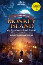 ISBN 9783982602288: Die Geheimnisse von Monkey Island / Auf Kapertour mit Pixel-Piraten
