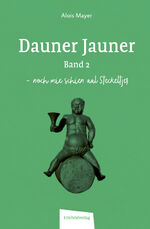 ISBN 9783985080236: Dauner Jauner Band 2 – noch mie schien aal Steckeltjer