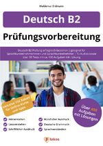 ISBN 9783985257416: Deutsch B2 Prüfungsvorbereitung - Deutsch B2 Prüfung erfolgreich bestehen | geeignet für Sprachkursteilnehmerinnen und Sprachkursteilnehmer | 15 Audios sowie über 30 Tests mit ca. 400 Aufgaben inkl. Lösung