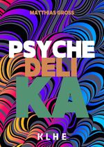 ISBN 9783985381425: Psychedelika: Reisen an die Grenzen des Bewusstseins - Wie MDMA, LSD, magic Mushrooms, Meskalin & Ayahuasca (DMT) subjektiv wirken, in der Psychotherapie bei Angststörungen und Depressionen eingesetzt werden und Heilung bringen können (inkl. Microdosing)