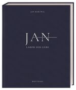 ISBN 9783985410644: JAN - Labor der Liebe. Die Sterneküche von Jan Hartwig