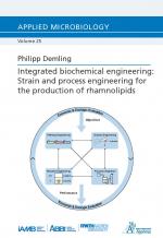 ISBN 9783985550050: Integrated biochemical engineering: Strain and process engineering for the production of rhamnolipids