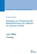 ISBN 9783985550982: Strategien zur Steigerung der Flächeneffizienz von Fabriken im urbanen Umfeld