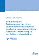 ISBN 9783985551569: Reduzierung der Fertigungsprozesszeit von Lithium-Ionen-Batteriezellen durch eine parametergestützte Analyse der Formierung in der Batteriezellproduktion