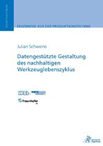 ISBN 9783985551972: Datengestützte Gestaltung des nachhaltigen Werkzeuglebenszyklus