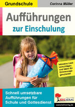 ISBN 9783985580002: Aufführungen zur Einschulung / Schnell umsetzbare Aufführungen für Schule und Gottesdienst