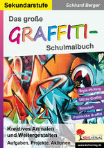 ISBN 9783985581955: Das große Graffiti-Schulmalbuch - Kreatives Anmalen und Weitergestalten