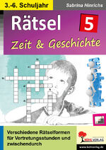 ISBN 9783985583010: Rätsel / Band 5: Zeit und Geschichte – Verschiedene Rätselformen für Vertretungsstunden und zwischendurch