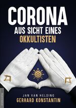 ISBN 9783985620012: Corona aus Sicht eines Okkultisten