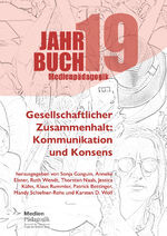 ISBN 9783985639908: Jahrbuch Medienpädagogik 19: Gesellschaftlicher Zusammenhalt: Kommunikation und Konsens