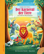 ISBN 9783985873043: Der Karneval der Tiere. Eine fröhliche Musikfantasie. | Große Klassik kinderleicht. DIE ZEIT-Edition. (Buch mit CD) | Camille Saint-Saens (u. a.) | Taschenbuch | 32 S. | Deutsch | 2022