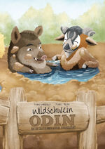 ISBN 9783985951246: Wildschwein Odin - Auf der Suche nach wahrer Freundschaft