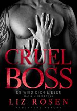 ISBN 9783985957026: Cruel Boss: Er wird dich lieben (Mafia Romance)