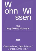 ISBN 9783986120382: WohnWissen – 100 Begriffe des Wohnens