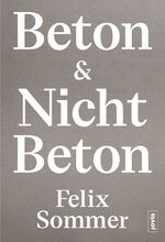 ISBN 9783986120870: Beton & Nicht Beton