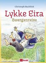 ISBN 9783986411800: Lykke Eira | Zwergenreise | Christoph Buchfink | Buch | Deutsch | 2025 | Mentoren-Media-Verlag Gmb | EAN 9783986411800