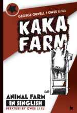 ISBN 9783986510893: Kaka Farm / Animal Farm in Singlish