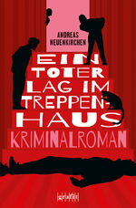 ISBN 9783986590215: Ein Toter lag im Treppenhaus – Kriminalroman