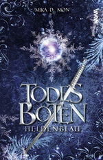 ISBN 9783986600211: Todesboten - Heldenblau (Band 3)