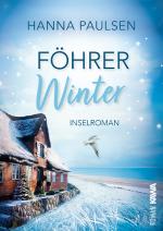 ISBN 9783986601706: Föhrer Winter: Inselroman (Band 4 "Neuanfang an der Nordsee"). Herzflattern. Verbotene Gefühle. Und ein Neubeginn auf Föhr.