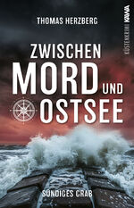 ISBN 9783986601836: Sündiges Grab (Zwischen Mord und Ostsee - Küstenkrimi 6)