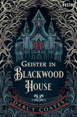 ISBN 9783986761707: Geister in Blackwood House | Ein Spukhaus-Roman | Darcy Coates | Taschenbuch | 336 S. | Deutsch | 2024 | Festa Verlag | EAN 9783986761707