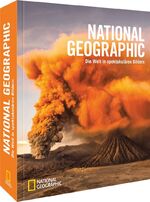 ISBN 9783987010071: National Geographic - Die Welt in spektakulären Bildern