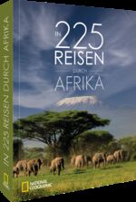 ISBN 9783987010781: In 225 Reisen durch Afrika