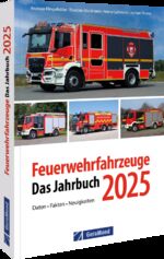 ISBN 9783987021046: Feuerwehrfahrzeuge 2025 - Das Jahrbuch