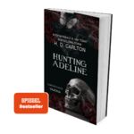 ISBN 9783987182266: Hunting Adeline – DARK ROMANCE | Der TikTok-Erfolg auf Deutsch!