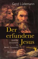 ISBN 9783987370373: Der erfundene Jesus – Unechte Jesusworte im Neuen Testament