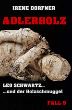 ISBN 9783987381102: Adlerholz - Leo Schwartz ... und der Holzschmuggel