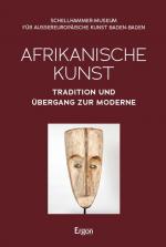 ISBN 9783987401633: Afrikanische Kunst / Tradition und Übergang zur Moderne